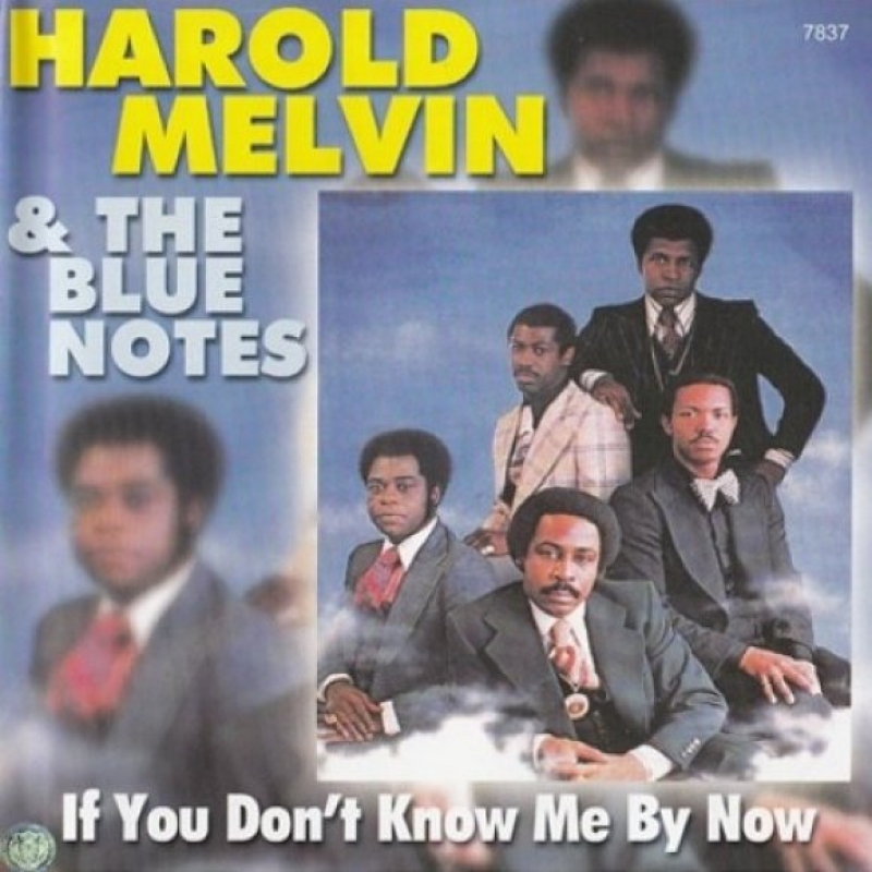 Harold Melvin & The Blue Notes - If You Don't Know Me By Now