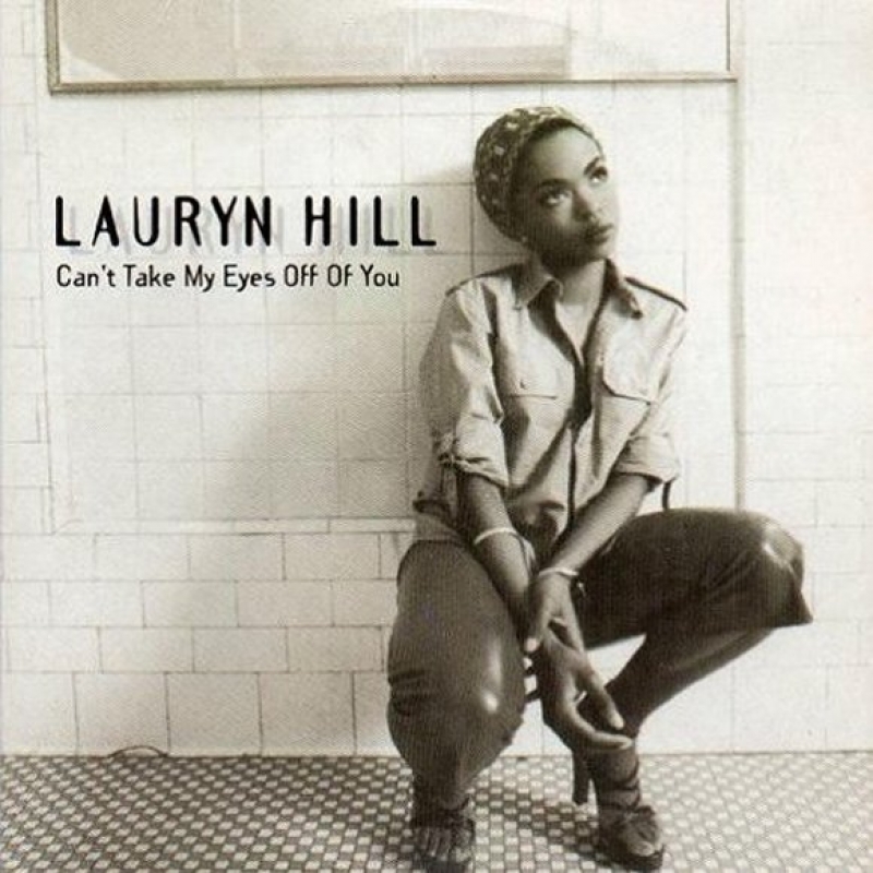 Lauryn Hill - Can't Take My Eyes Off Of You